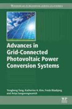 Paperback Advances in Grid-Connected Photovoltaic Power Conversion Systems Book