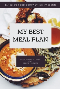 Paperback My Best Meal Plan: Track And Plan Your Meals Weekly Using 52 Weeks Meal Planner And Recipe Template Paper, Plan To Eat Healthy And Plan A Book