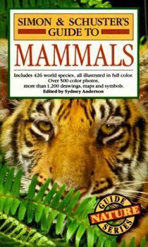 Simon & Schuster's Guide to Mammals - Book  of the Simon & Schuster's Nature Guide Series