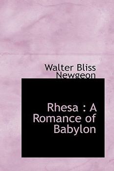 Hardcover Rhesa: A Romance of Babylon Book