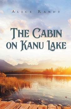 Paperback The Cabin on Kanu Lake Book