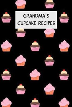 Paperback Grandma's Cupcake Recipes: Cookbook with Recipe Cards for Your Cupcake Recipes Book