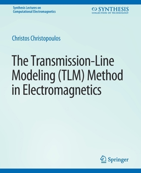 Paperback The Transmission-Line Modeling (Tlm) Method in Electromagnetics Book