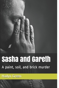 Paperback Sasha and Gareth: A paint, soil, and brick murder Book