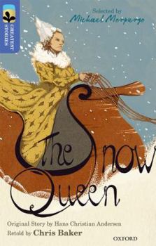 Paperback Oxford Reading Tree Treetops Greatest Stories: Oxford Level 17: The Snow Queen Book