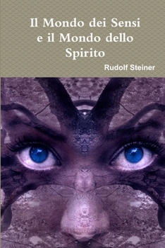Paperback Il Mondo dei Sensi e il Mondo dello Spirito [Italian] Book