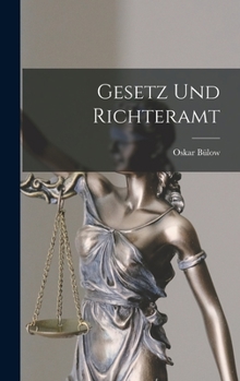 Hardcover Gesetz Und Richteramt [German] Book