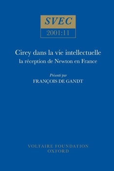 Paperback Cirey Dans La Vie Intellectuelle: La Réception de Newton En France [French] Book