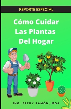 Paperback Cómo Cuidar las Plantas del Hogar [Spanish] Book