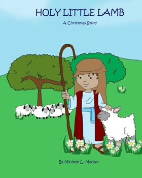 Holy Little Lamb: A Christmas Story