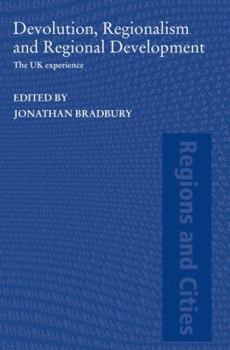 Paperback Devolution, Regionalism and Regional Development: The UK Experience Book