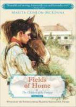 Fields of Home - Book #3 of the Children of the Famine