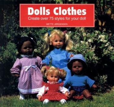 Hardcover Dolls Clothes: Create Over 75 Styles for Your Doll Book