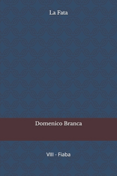 La Fata (Il Passero e la Fata) (Italian Edition)