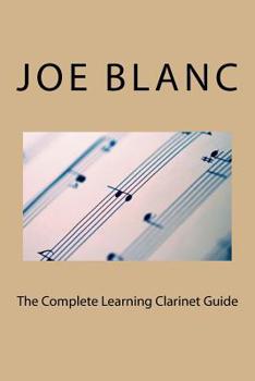 Paperback The Complete Learning Clarinet Guide Book