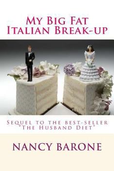 My Big Fat Italian Break-Up - Book #2 of the Amazing Erica