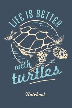 Save The Turtles Notebook. Life Is Better With Turtles.: Turtle Conservation Save Marine Life