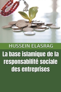Paperback La Base Islamique de la Responsabilité Sociale des Entreprises [French] Book
