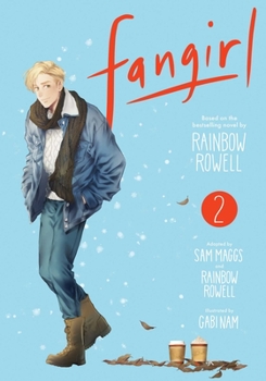 Fangirl, Vol. 2: The Manga - Book #2 of the Fangirl: The Manga