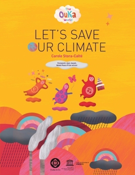 Paperback The Ouka World: Let's Save Our Climate Book