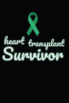 Paperback Heart Transplant Survivor: Notebook / Journal / 110 Pages Book