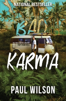 Paperback Bad Karma: The True Story of a Mexico Trip from Hell Book