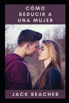 Paperback C?mo seducir a una mujer [Spanish] Book