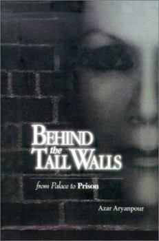 Paperback Behind the Tall Walls: From Palace to Prison Book