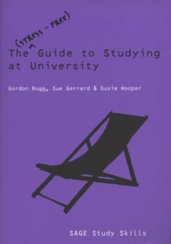 Paperback The Stress-Free Guide to Studying at University Book