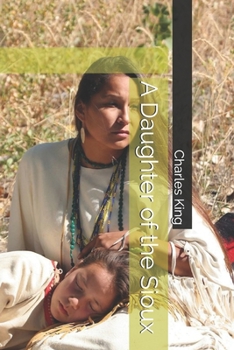 Paperback A Daughter of the Sioux Book