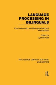 Paperback Language Processing in Bilinguals: Psycholinguistic and Neuropsychological Perspectives Book