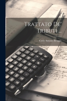 Paperback Trattato De' Tributi ... [Italian] Book