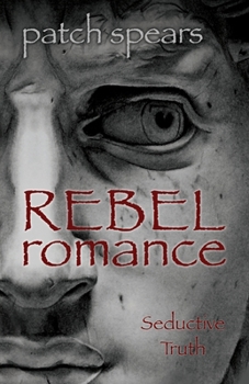 Paperback Rebel Romance: Seductive Truth Book