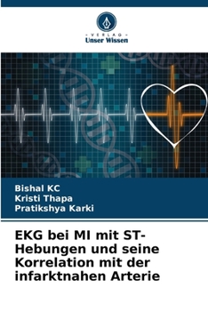 EKG bei MI mit ST-Hebungen und seine Korrelation mit der infarktnahen Arterie (German Edition)