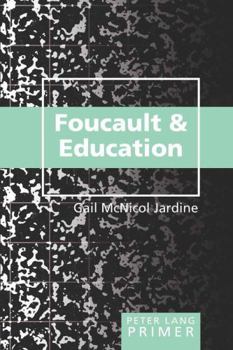 Paperback Foucault and Education Primer Book