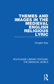 Paperback Themes and Images in the Medieval English Religious Lyric Book