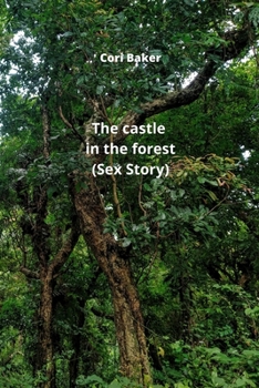 Paperback The castle in the forest (Sex Story) Book