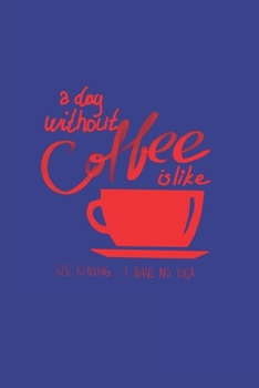Paperback A Day Without Coffee Book