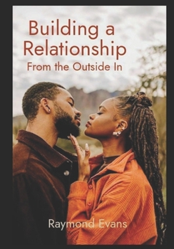 Building a Relationship from the Outside In