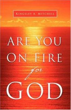 Paperback Are You On Fire For God Book