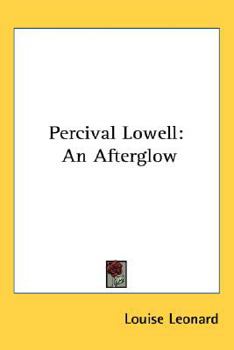 Hardcover Percival Lowell: An Afterglow Book