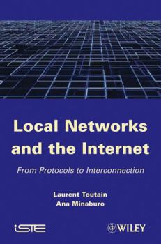 Hardcover Local Networks and the Internet: From Protocols to Interconnection Book