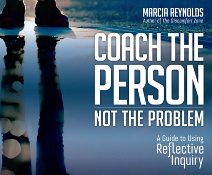Audio CD The Coach's Guide to Reflective Inquiry: Seven Essential Practices for Breakthrough Coaching Book