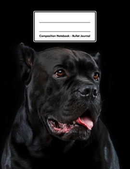 Composition Notebook - Bullet Journal: Cane Corso | 109 pages 8.5"x11" | Dotted Journal | Grid Notebook | Gift For Kids Teenager Adult Teacher Student | Journal | Dog Lover