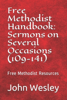 Paperback Free Methodist Handbook: Sermons on Several Occasions (Sermons 109-141): Virtual Church Resources Book