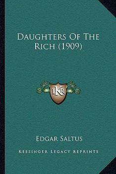 Paperback Daughters Of The Rich (1909) Book