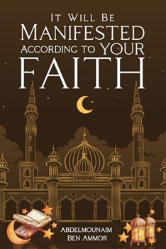 Paperback It Will Be Manifested According to Your Faith Book