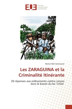 Paperback Les ZARAGUINA et la Criminalité Itinérante [French] Book