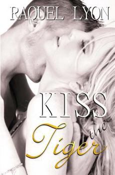 Kiss the Tiger - Book #1 of the Parkside Avenue