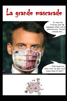 La grande mascarade